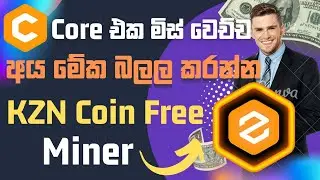 Free KZN coin miner | Core network | No referral | No deposit