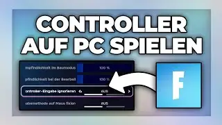 Fortnite mit CONTROLLER auf PC SPIELEN - Controller mit PC verbinden Tutorial