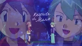 「Pokemon」Rewrite the Stars ▪ May x Drew