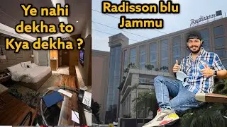 Radisson Blu Jammu Full tour & Review  #jammu #radissonblu #radisson #hotel #tour #review