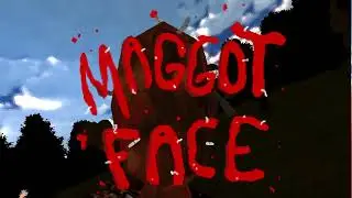 MAGGOT FACE - Full Gameplay (No Commentary)