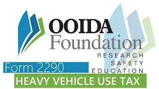 Form 2290 (Heavy Vehicle Use Tax)