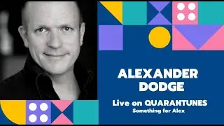 Alexander Dodge- QUARANTUNES LIVE