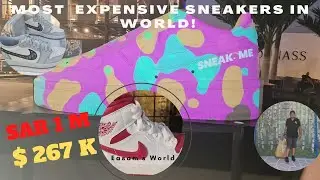 Most  Expensive Sneakers In World! SNEAK ME | Sneakers Festival Riyadh Outlet 2022