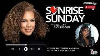 The SonRise Project Ep. 294 - Self-Care Is Not An Option