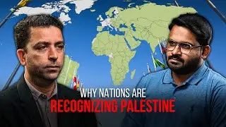 Why Nations Are &ldquo;Recognizing&rdquo; Palestine &mdash; Symbolic Support or Political Stunt? | Bilal Alastal