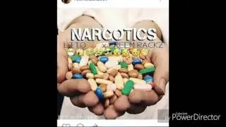 Narcotics - Lito x Reem Rackz Prod.By Young N Fly Beatz