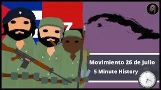 Who Were Cuba's Rebels? (M-26-7) | 5 Minute History Episode 4
