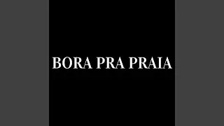 Bora Pra Praia