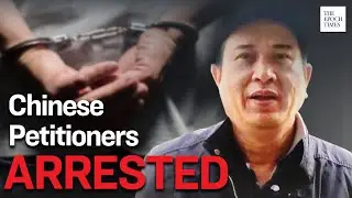Petitioners Arrested and Detained as Security Level Rises in Beijing | China | Epoch News