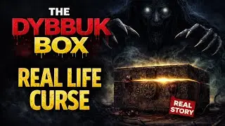 The Dybbuk Box | The REAL-LIFE Cursed Object That Destroyed Every Owner. 