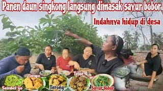 MASAK SAYUR BOBOR DAUN SINGKONG,TELOR,TEMPE,TERONG KRISPY,SAMBAL IJO‼️hari ini SPECIAL buat Mak Sun