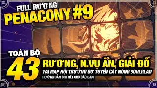 Tất Cả 43 Rương, Giải Đố, Khiêu Chiến Ẩn Tại Hội Trường Sơ Tuyển Cát Nóng SoulGlad | Penacony 2.2