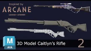 3D Modeling Caitlyn's Rifle from Arcane | Part 2 | Complete Hard Surface Guide in Maya