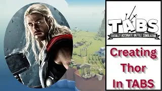 Making Thor in TABS