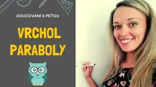 Určení vrcholu paraboly_řešený příklad