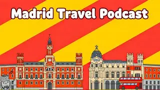 Learn Spanish: Madrid Travel Podcast with SUBTITLES | Spanish & English