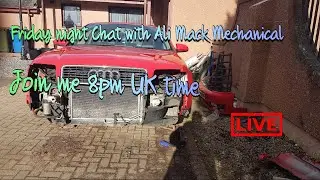 🔴Friday  Night Chat with Ali Mack-Mechanical Live