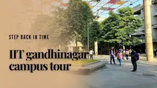 IIT Gandhinagar campus tour ll iitgn ll campus tour ll hostel tour ll Mess tour ll