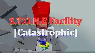 [CATASTROPHIC] S.T.O.N.E. Facility || CSCD Completion