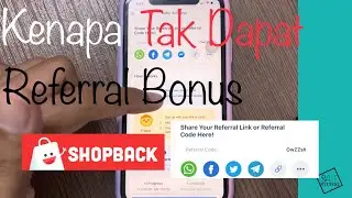 Dah Share/ Isi Referral Code Shopback. Tapi Kenapa Bonus RM5 Tak Masuk-Masuk???!!!!