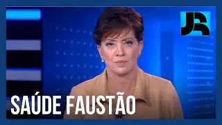 Faust&atilde;o volta a ser internado em S&atilde;o Paulo para a realiza&ccedil;&atilde;o de exames