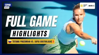 Tatiana Prozorova 🇷🇺 vs Sofia Costoulas 🇧🇪 | FULL GAME HIGHLIGHTS | 2026 Philippine Women’s Open