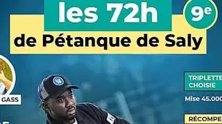 🔴 En Direct LES 72H DE SALY Fara Petanque 2026
