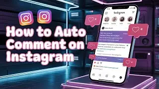 How To Auto Comment On Instagram |  Automation Instagram