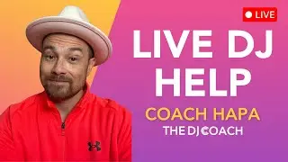 Live DJ Help | Ask anything from Beginner to Advanced