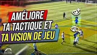 L'EXERCICE ULTIME Pour AM&Eacute;LIORER SA TACTIQUE ET SA VISION DU JEU ! 🧠 ⚽️
