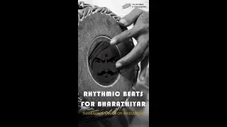 Rhythmic Beats for Bharathiyar | Thaniavarthanam on Mridangam #BharathiyarNinaivuNaal #tribute
