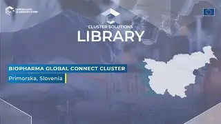 Cluster Solutions Library: Biopharma Cluster Drives Health Innovation in Vipavska Valley