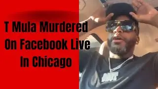 Final Moments of T Mula | Killed During Facebook Live Robbery in Chicago!