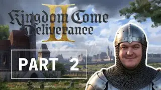 Kingdom Come: Deliverance II - Gameplay Walkthrough [4K 60FPS] - Part 2