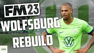 ВЫИГРАЙТЕ ТРОФЕЙ В ВОЛЬФСБУРГЕ FM23 | Football Manager 2023 Rebuild