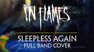 In Flames -  Sleepless Again (Cover by Voracious)
