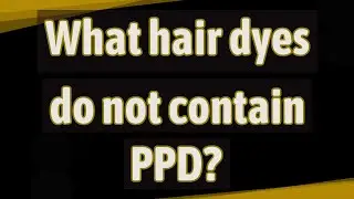 What hair dyes do not contain PPD?