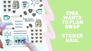 Emia Wants To Plan Planner Sticker Haul - COVID EDITION