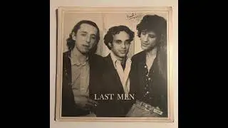 Last Men 7&rdquo; ~ (Final Rewrite Man) 1979
