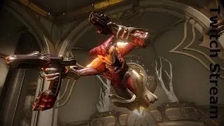 Warframe Twitch Stream #3
