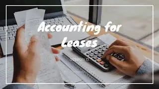 Lab Intermediate 2 (Akuntansi Menengah) || Session 13 - Accounting for Lease