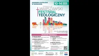 Zaproszenie na Warszawski Festiwal Teologiczny