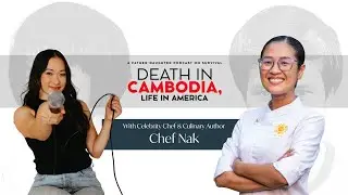 Chef Nak: Preserving Royal Cambodian Recipes, One Dish at a Time