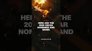 Here are the 2026 Oscar nominees and snubs