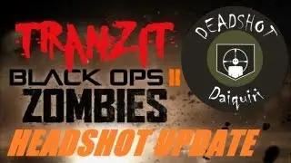 TranZit Zombies: Update on Deadshot Daiquiri Permanent Perk Unlock