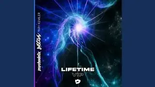 Psychodelix & JMSCLVN - LIFETIME VIP (Feat. Ary Kemler) (Video Release)