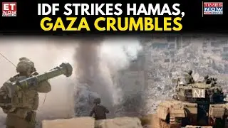 IDF Pounds Hamas Strongholds, Gaza City&rsquo;s Fall Looms Amid Intensified Strikes | ET Now World