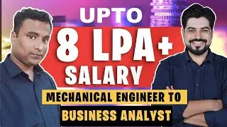 Mechanical Engineer to Data Analyst || Salary upto 8 LPA (100% hike)