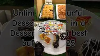 Unlimited colourful Dessert Platter in  Dessert Section best buffet in 2025 #buffet #dessert #viral